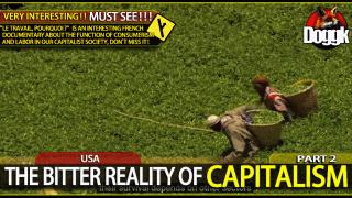 THE BITTER & SAD REALITY OF CAPITALISM.. (ONE of the BEST RED PILLS !!!) [PART 2]