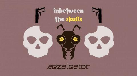 .aezaleator.--Inbetween The Skulls