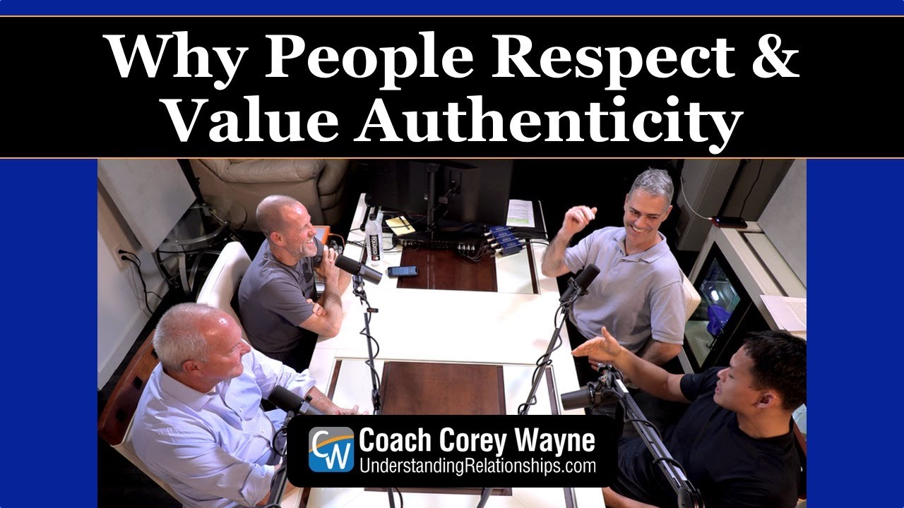 Why People Respect & Value Authenticity