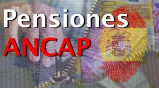 ANCAP (Pensiones): “Cuando se trata de su dinero, las cosas cambian“