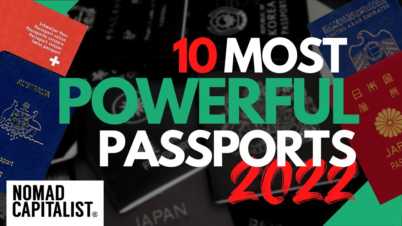 10 World Most Powerful Passports 2022