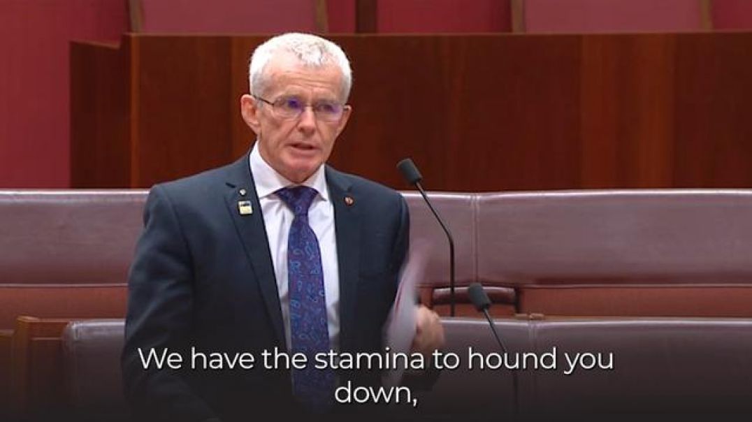 WE'RE COMING FOR YOU: Aussie Senator Malcolm Roberts Throws Down Against Government Covid-Criminals