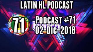 Latin High Life Podcast #71 | 01-DIC-2018