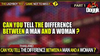 CAN YOU TELL THE DIFFERENCE BETWEEN A MAN AND A WOMAN ?.. [ PART 1 ] - (THAILAND)