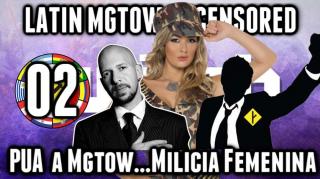 LHLP 02 - 06 PUA, MGTOW y Milicia Femenina