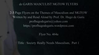 464a  Society Really Needs Masculism, Part 1 (Masculism, MGTOW)