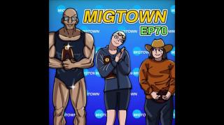 Migtown Episode 070 Drexel vs Defining Women