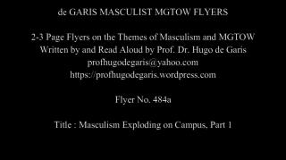 484a Masculism Exploding on Campus, Part 1  (Masculism, MGTOW)