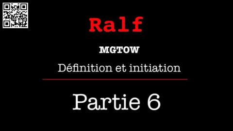 MGTOW - Définition et initiation - Partie 67