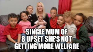 Single Mum Of 8 Whines Her Are Too Low - 8 KIDS? O_O