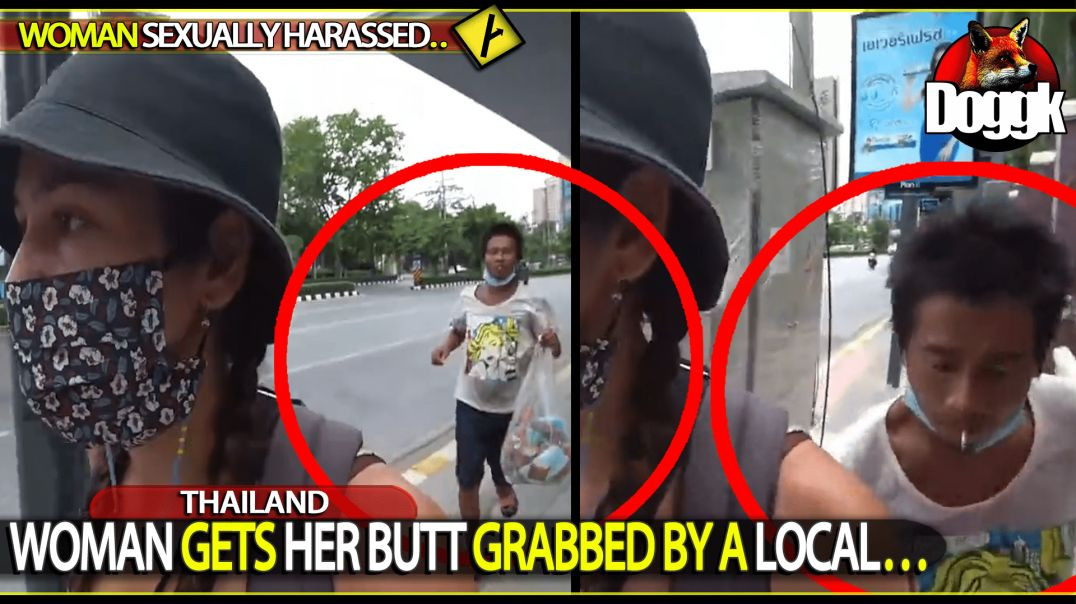 WOMAN GETS HER BUTT GRABBED BY A LOCAL.. (THAILAND)