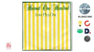 Haircut One Hundred - Love Plus One (1982)