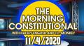The Morning Constitutional: 11/4/2020