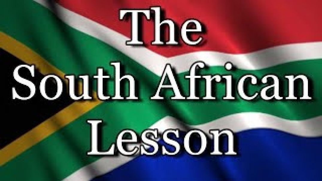 The South African Lesson