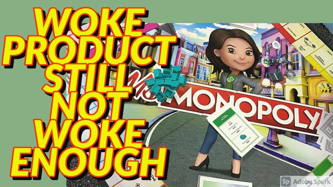 Get Woke Go Broke (Analysis) New Popular Version Of Monopoly!