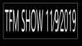 ⁣TFM SHOW 11⁄9⁄2019