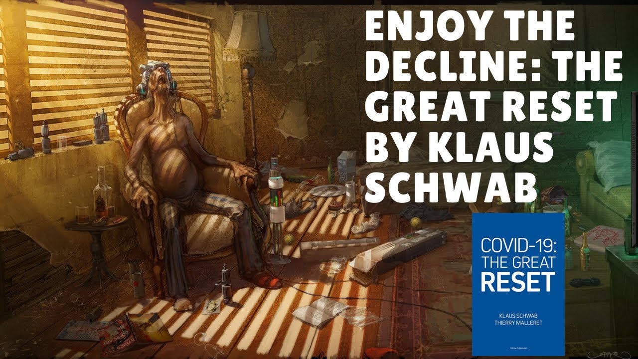 Enjoy the Decline: Analysis of "The Great Reset" by Klaus Schwab