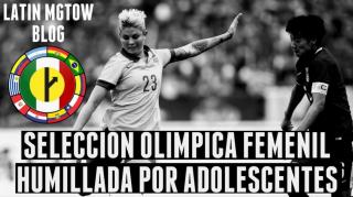 09 SELECCIÓN OLÍMPICA FEMENIL HUMILLADA POR ADOLESCENTES - LM VLOG
