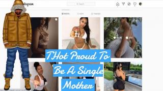 IG Thot Is A Proud Single Mother