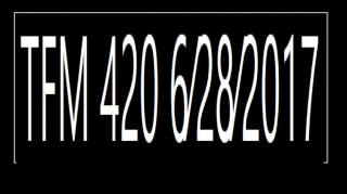 ⁣TFM 420 6⁄28⁄2017