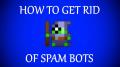 fastest way to get rid of the spammers