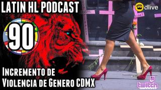 LHLP 90 - 09_Incremento de Violencia de Genero CDMX