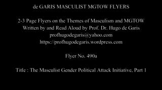 490a  The Masculist Gender Political Attack Initiative, Part 1  (Masculism, MGTOW)