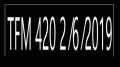 TFM 420 2 ⁄6 ⁄2019
