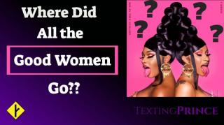 "Where Did all the Good Women Go?" (MGTOW)