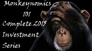 Monkeynomics 101: Complete 2015 Investments Series