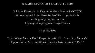 486b  When Women Don't Empathize with Men Regarding Women's Oppression of Men, are Women then Callous or Stupi