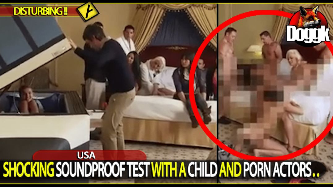 SHOCKING !! SOUNDPROOF TEST WITH A CHILD AND PORN ACTORS.. (USA)