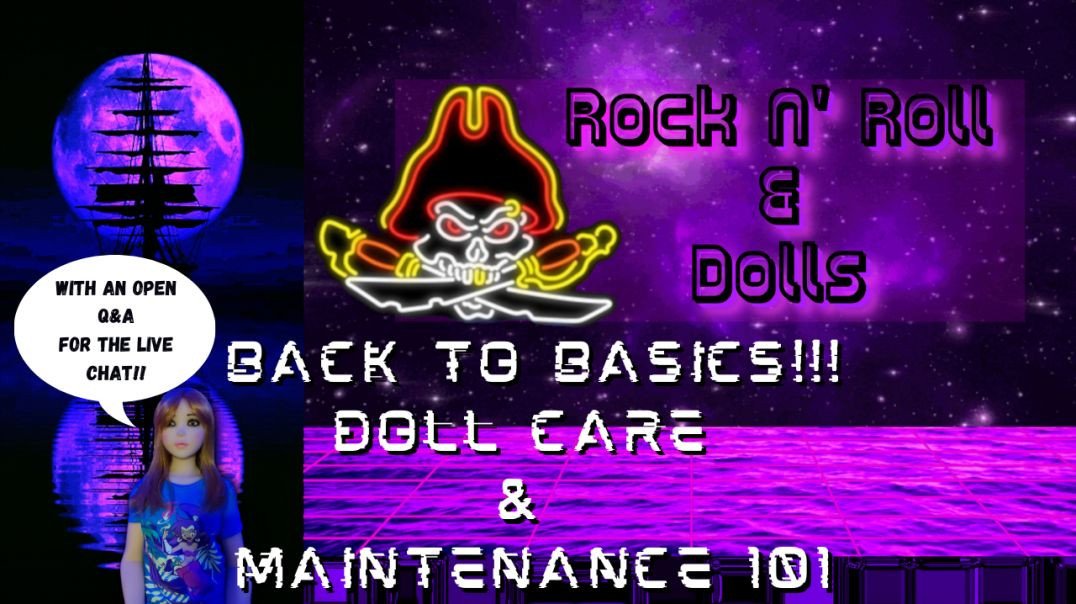 Back to basics! Doll Care & Maintenance 101 - Rock N' Roll & Dolls Livestream - (3/22/22)