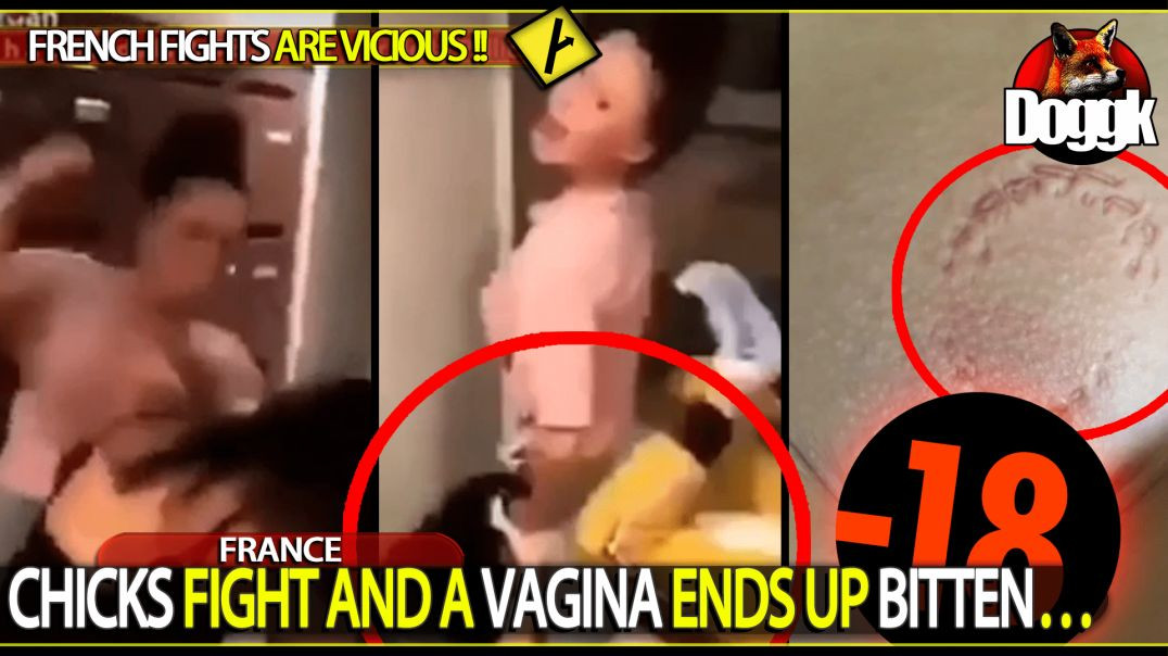 CHICKS FIGHT AND A VAGINA ENDS UP BITTEN.. (FRANCE)