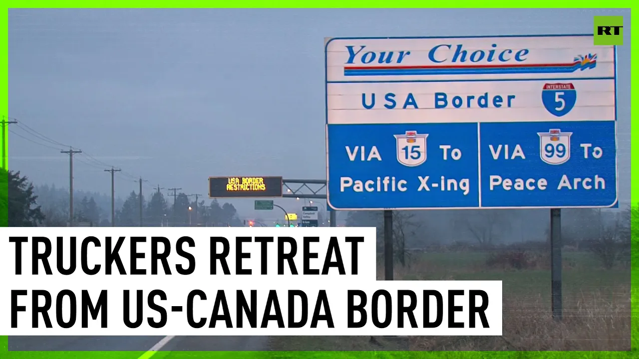 Truckers Retreat from US-Canada Crossings as Trudeau Invokes Emergencies Act