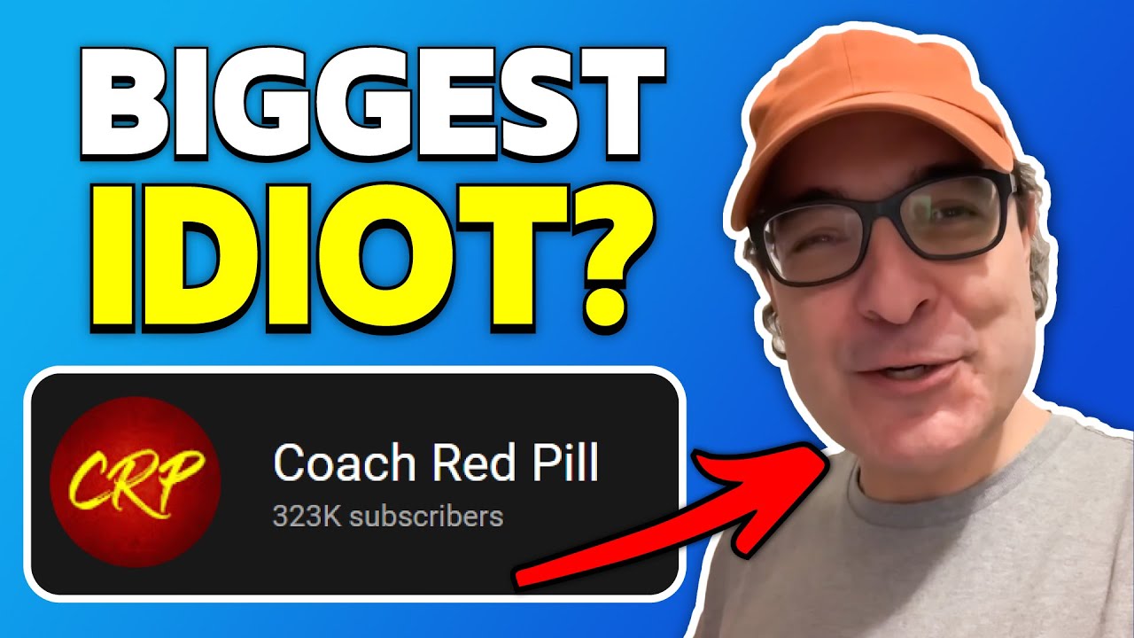 Why Coach Redpill is the BIGGEST Idiot on YouTube - Is He Dead?