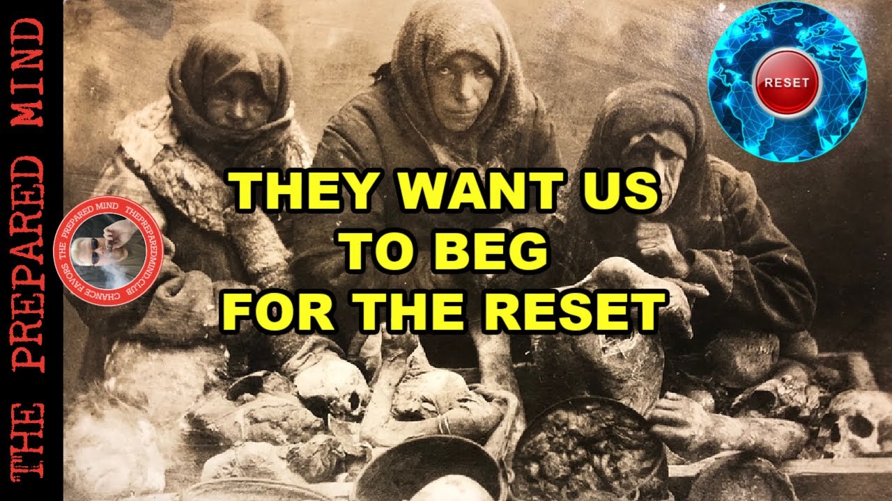 the Great Reset requires War & Famine