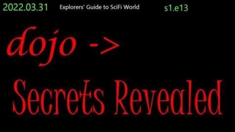 dojo-> secrets revealed, Temporal markers, timeline