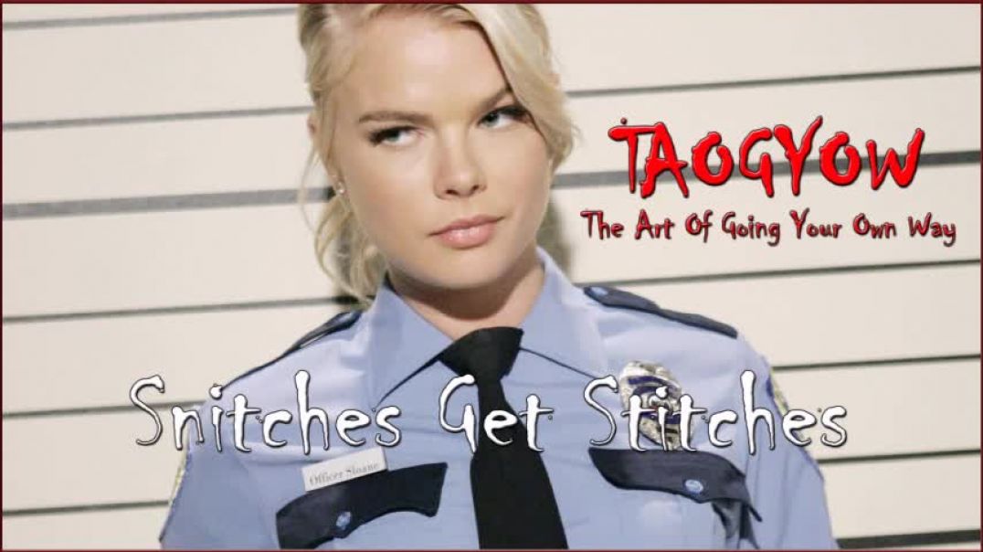 TAOGYOW - Snitches Get Stiches