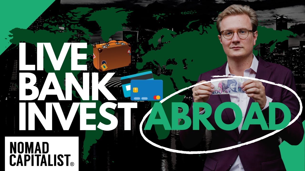 New Global Citizen Strategy: Live, Bank, Invest Overseas