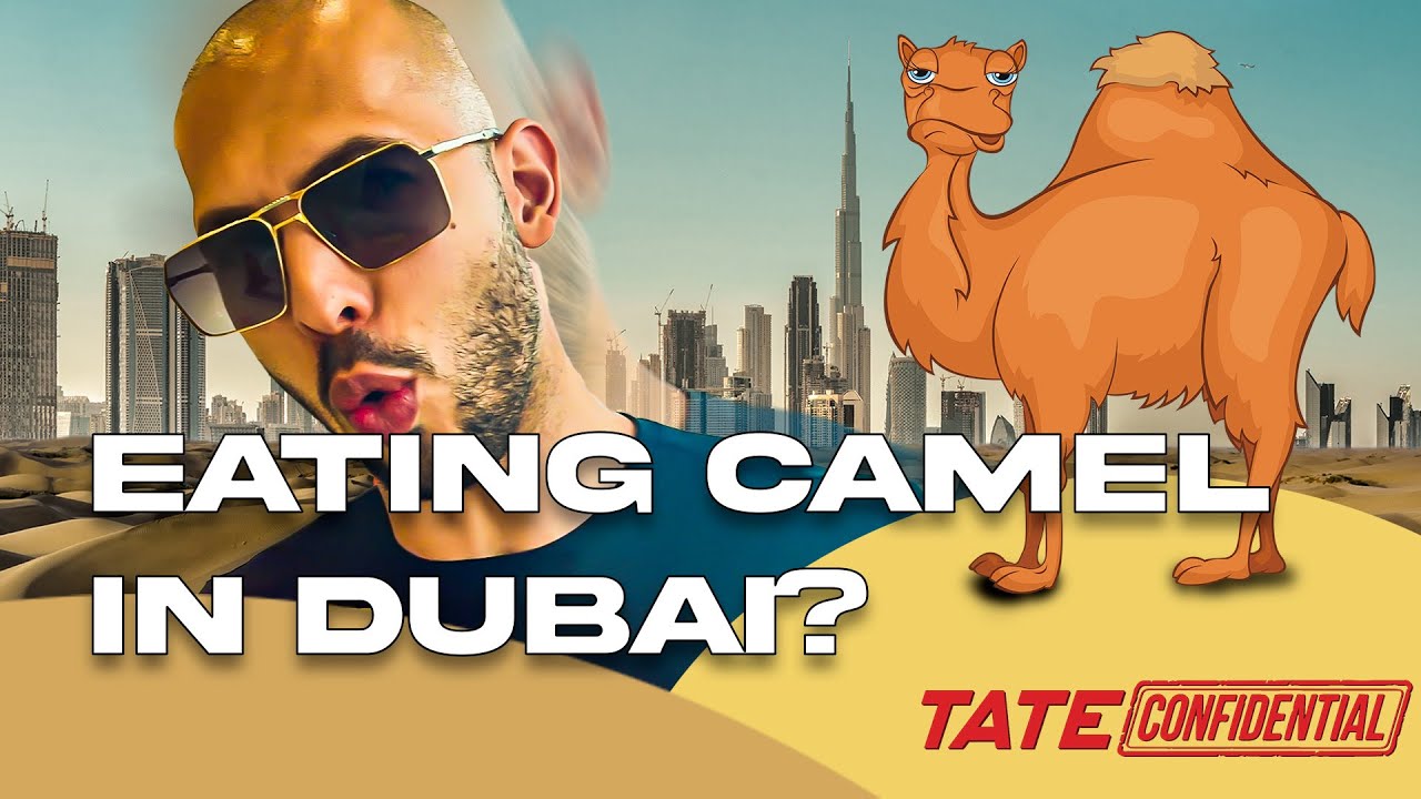 EATING CAMEL IN DUBAI ? | Tate Confidential Ep. 140