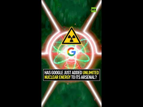 Has Google Just Added Unlimited Nuclear Energy to Its Arsenal?