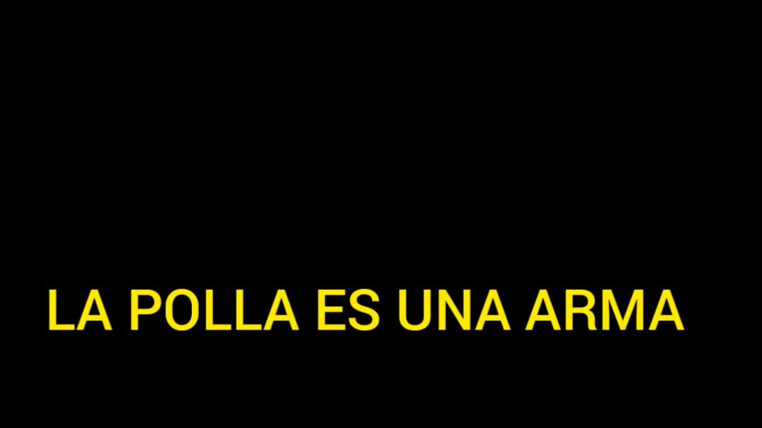 HUMOR VERLO HASTA EL FINAL CONFIRMADO LA POLLA ES UN  ARMA DE DESTRUCCIÓN MASIVA