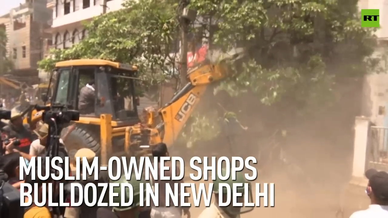 Muslim-owned shops bulldozed in New Delhi