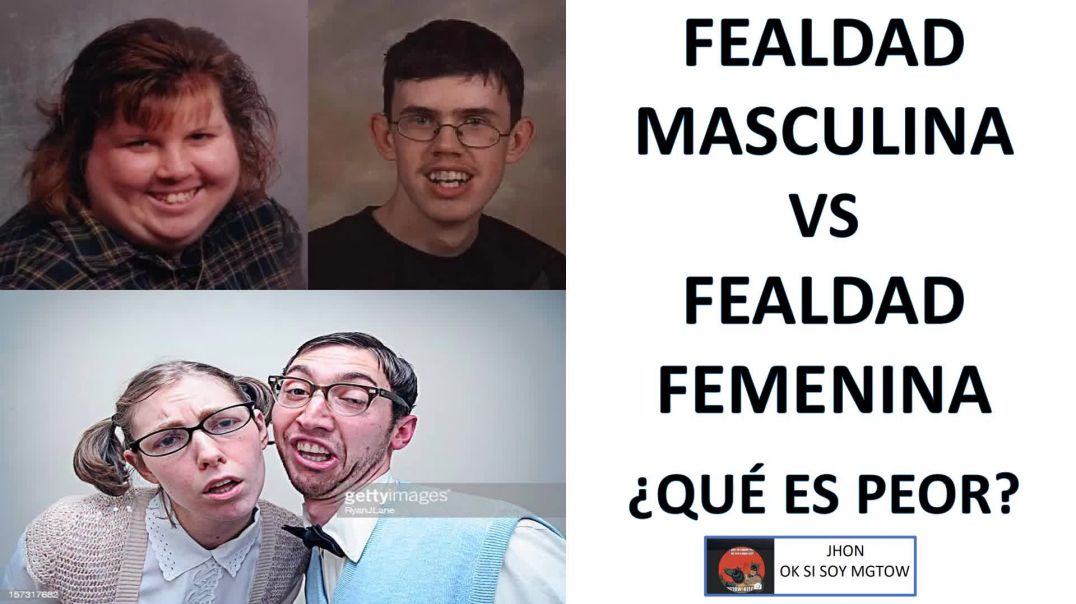 FEALDAD MASCULINA VS FEALDAD FEMENINA