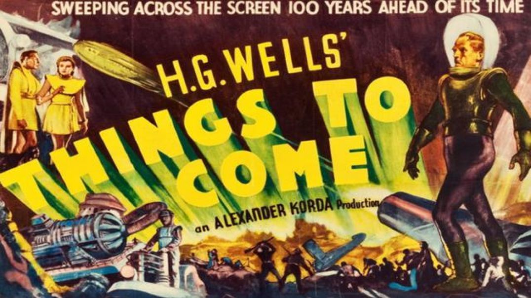 Matinée: H.G. Wells' Things To Come 1936 720p - [04/29/2022]