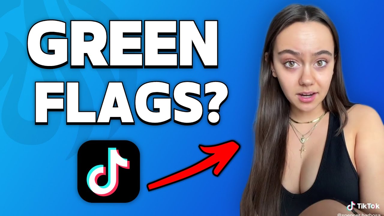 Do You Really Need These Green Flags To Get Her? (TikTok Reaction)