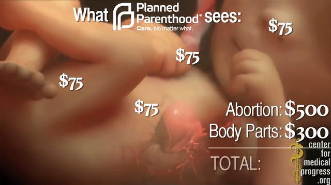 666 Human Capital   Episode 1:  Planned Parenthood's Black Market in Baby Parts