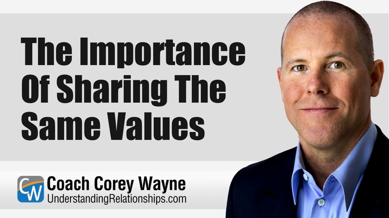 The Importance Of Sharing The Same Values