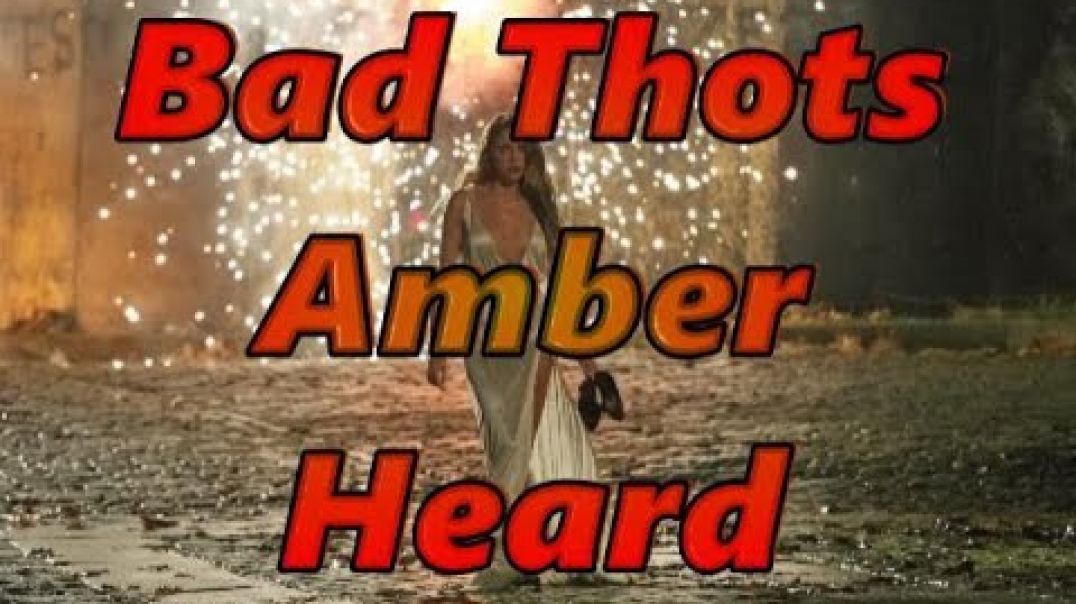 Bad Thots: Amber Heard